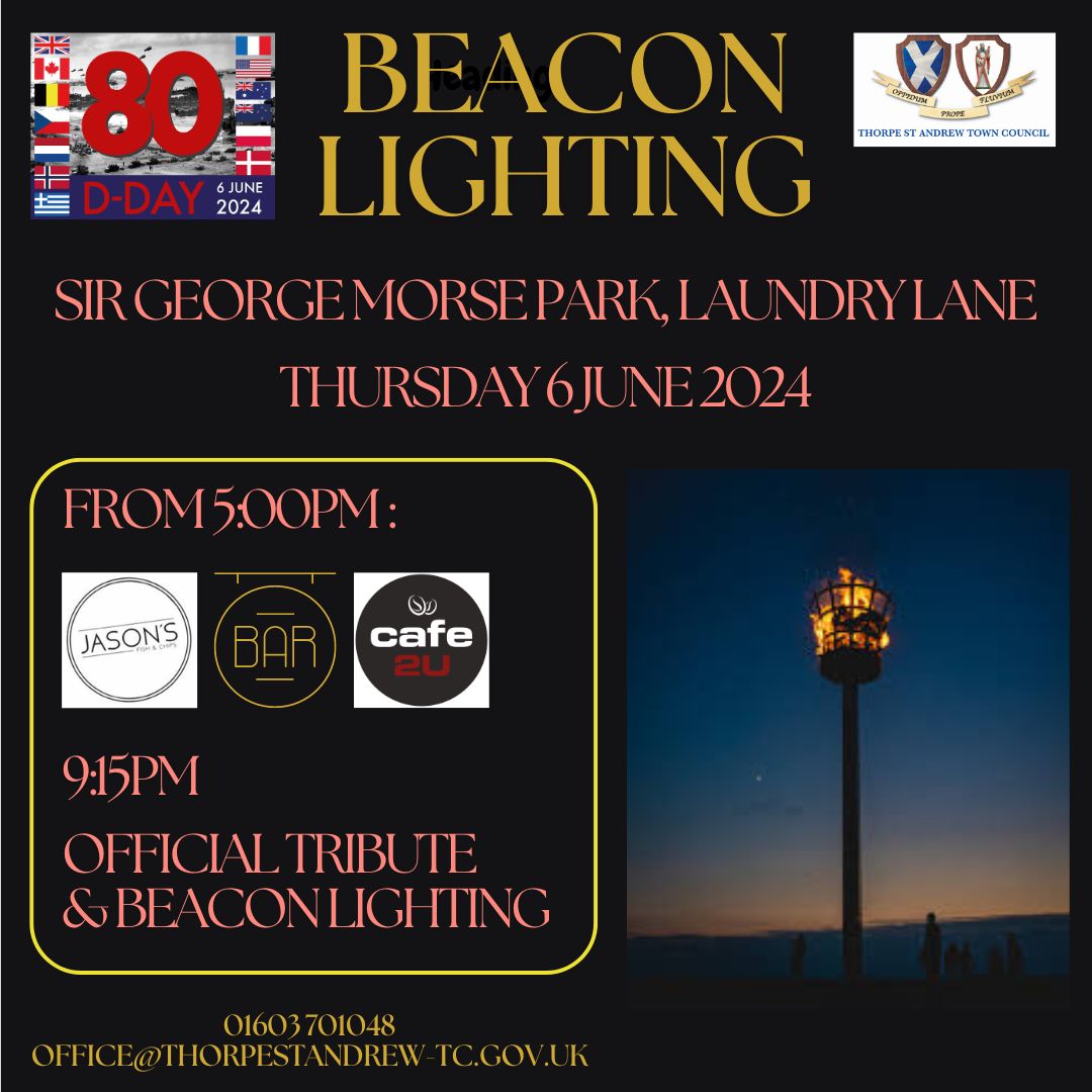 Beacon Lighting. Sir George Morse Park, Laundry Lane. Thursday 6 June 2024. From 5:00pm Jason's Fish & Chips, Bar, Cafe 2 U. 9:15pm Official Tribute and beacon lighting. Image description: Black background with the D-Day 80 Flag of Peace and Town Council logo in the top corners, and an image of a burning wooden beacon against a night sky
