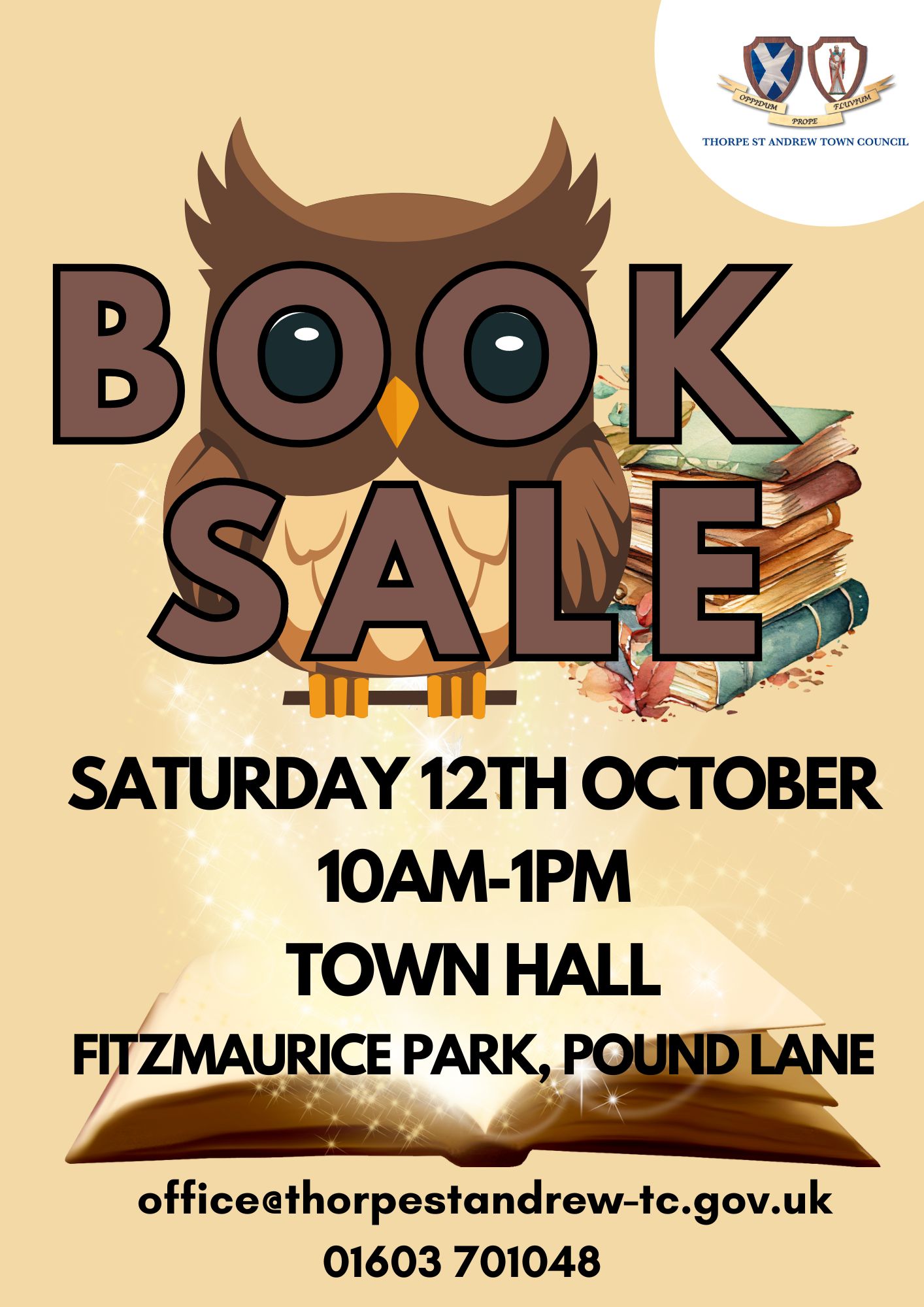 A cartoon Owl on a perch next to a pile of rustic books, with a large open book. Text reads: Thorpe St Andrew Town Council. Book Sale. Saturday 12th October. 10am-1pm. Town Hall, Fitzmaurice Park, Pound Lane. office@thorpestandrew-tc.gov.uk 01603 701048